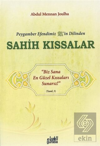 Peygamber Efendim'izin Dilinden Sahih Kıssalar