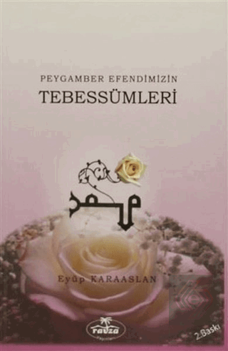 Peygamber Efendimizin Tebessümleri