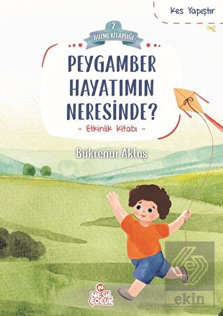 Peygamber Hayatımın Neresinde?