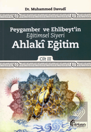 Peygamber ve Ehlibeyt\'in Eğitimsel Siyeri Cilt 3 :