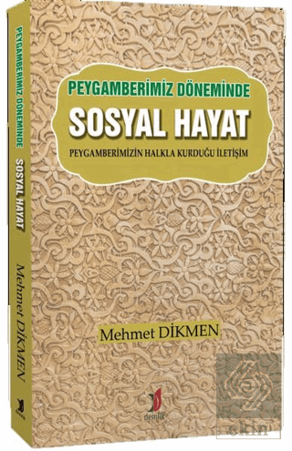 Peygamberimiz Döneminde Sosyal Hayat