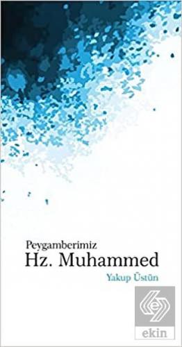 Peygamberimiz Hz. Muhammed