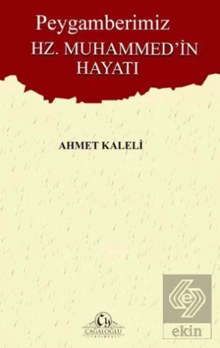 Peygamberimiz Hz. Muhammed'in Hayatı