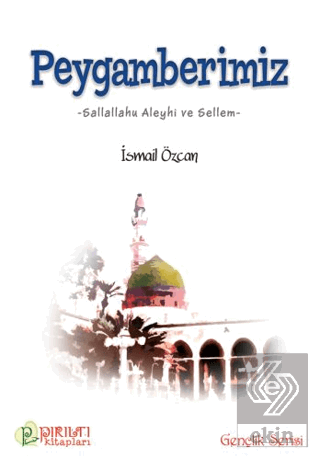 Peygamberimiz (s.a.s)