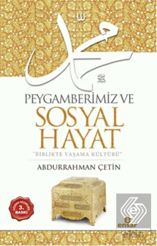 Peygamberimiz ve Sosyal Hayat