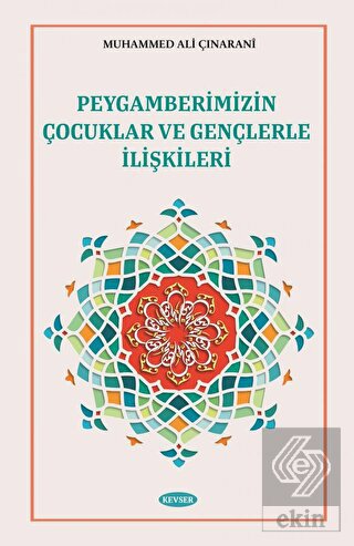 Peygamberimizin Çocuklar ve Gençlerle İlişkileri