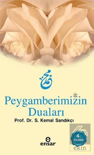 Peygamberimizin Duaları