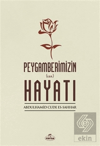 Peygamberimizin Hayatı