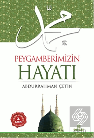 Peygamberimizin Hayatı