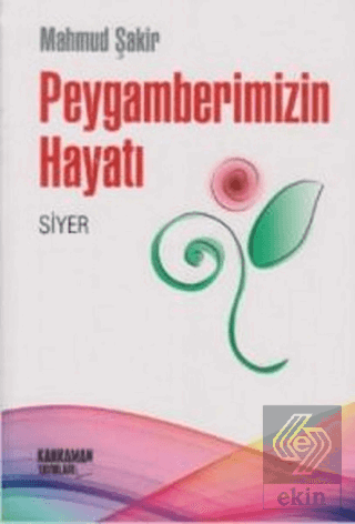 Peygamberimizin Hayatı