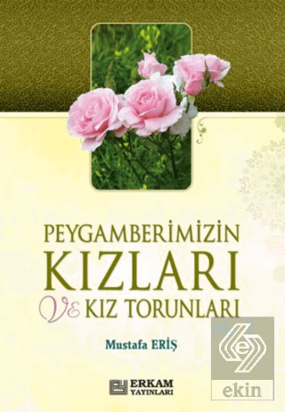 Peygamberimizin Kızları ve Kız Torunları