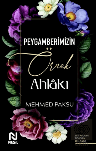 Peygamberimizin Örnek Ahlakı