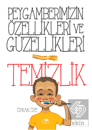 Peygamberimizin Özellikleri ve Güzellikleri 1: Tem