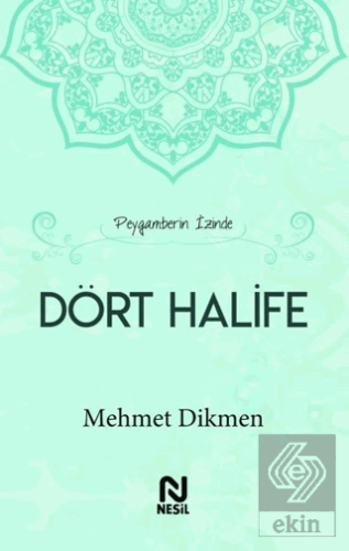 Peygamberin İzinde Dört Halife