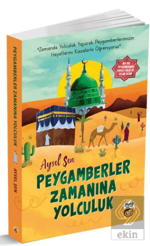 Peygamberler Zamanına Yolculuk