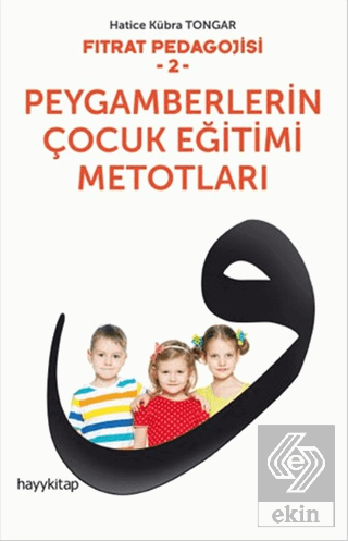 Peygamberlerin Çocuk Eğitimi Metotları