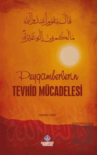 Peygamberlerin Tevhid Mücadelesi