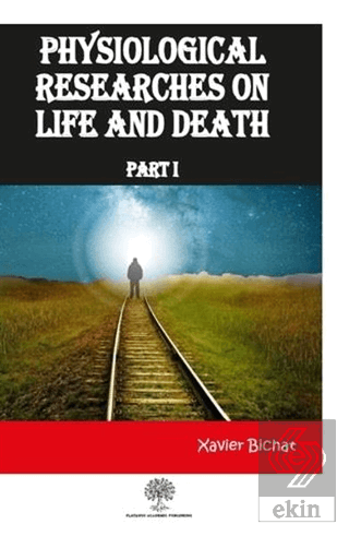 Physiological Researches On Life and Death Part 1