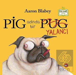 Pig Adında Bir Yalancı