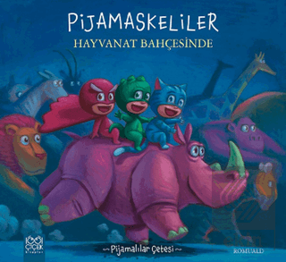 Pijamaskeliler Hayvanat Bahçesinde