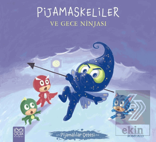 Pijamaskeliler ve Gece Ninjası - Pijamalılar Çetes