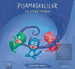 Pijamaskeliler ve Uyku Perisi - Pijamalılar Çetesi