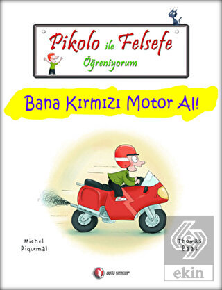 Pikolo ile Felsefe Öğreniyorum - Bana Kırmızı Moto