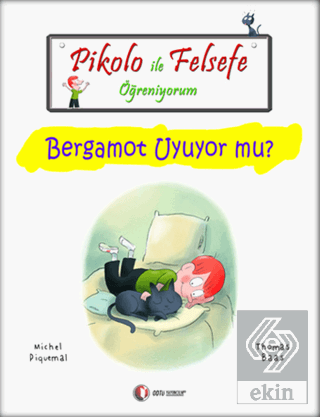 Pikolo ile Felsefe Öğreniyorum - Bergamot Uyuyor M