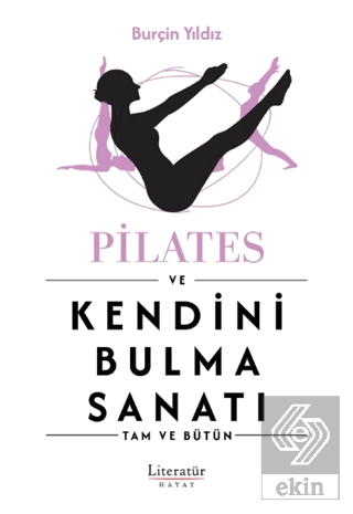 Pilates ve Kendini Bulma Sanatı