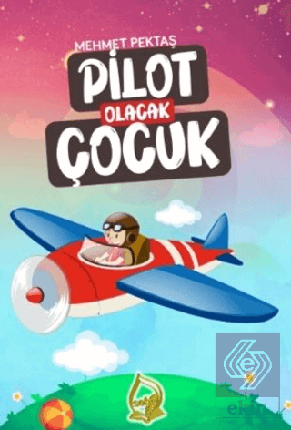 Pilot Olacak Çocuk