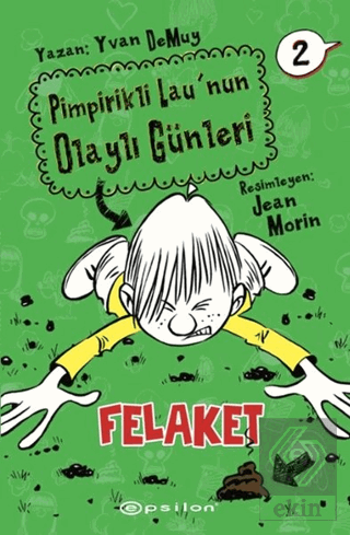 Pimpirikli Lau\'nun Olaylı Günleri 2: Felaket