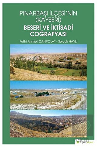 Pınarbaşı İlçesi\'nin (Kayseri) Beşeri ve İktisadi