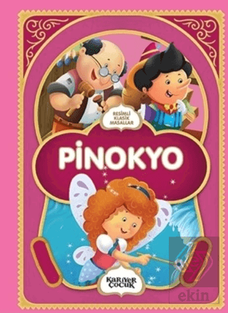 Pinokyo - Resimli Klasik Masallar