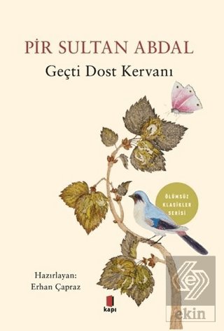 Pir Sultan Abdal - Geçti Dost Kervanı