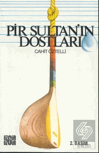 Pir Sultan\'ın Dostları