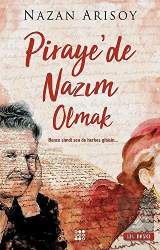 Piraye\'de Nazım Olmak