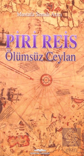 Piri Reis - Ölümsüz Ceylan