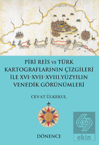 Piri Reis ve Türk Kartograflarının Çizgileriyle 16