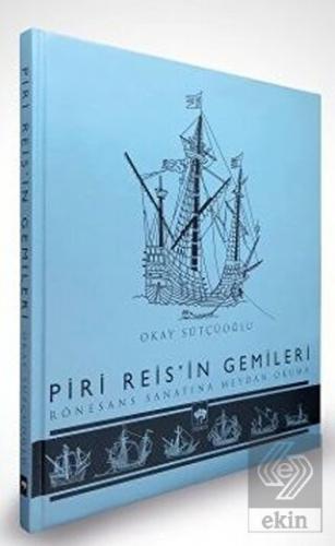 Piri Reis\'in Gemileri