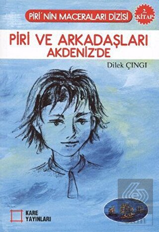 Piri ve Arkadaşları Akdeniz\'de