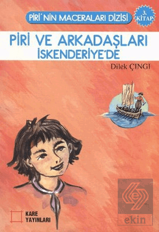 Piri ve Arkadaşları İskenderiye\'de