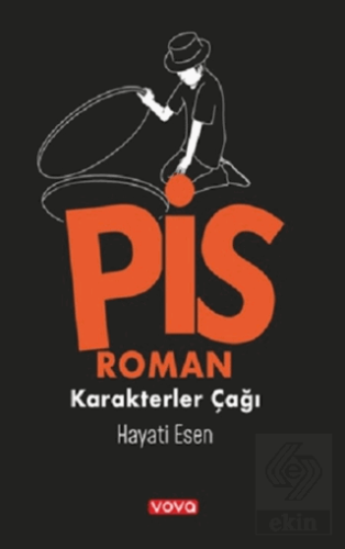 Pis Roman Karakterler Çağı 1