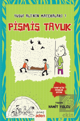 Pişmiş Tavuk - Yusuf Ali'nin Maceraları 7