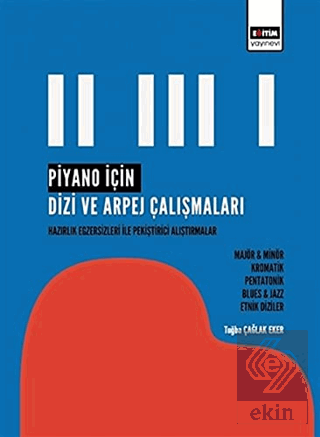 Piyano İçin Dizi ve Arpej Çalışmaları