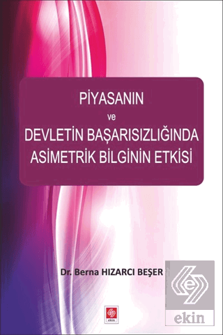 Piyasanın ve Devletin Başarısız.Asimetrik Bil.Etki