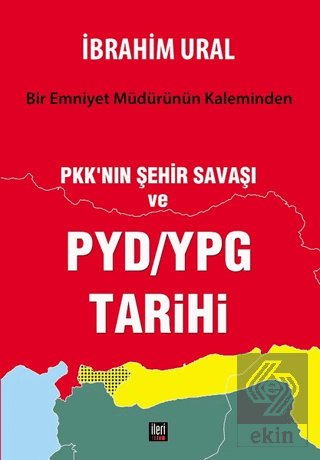 PKK\'nın Şehir Savaşı ve PYD/YPG Tarihi