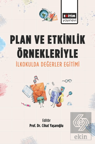 Plan ve Etkinlik O¨rnekleriyle I·lkokulda Degˆerle