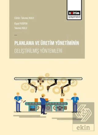 Planlama ve Üretim Yönetiminin Geliştirilmiş Yönte