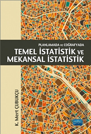 Planlamada ve Coğrafyada Temel İstatistik ve Mekan