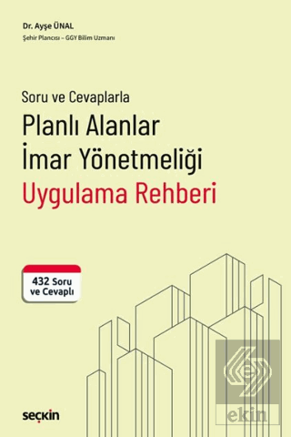 Planlı Alanlar İmar Yönetmeliği Uygulama Rehberi